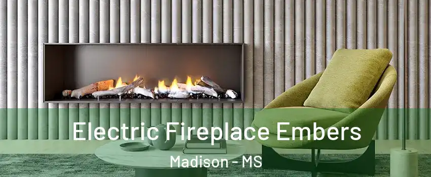  Electric Fireplace Embers Madison - MS