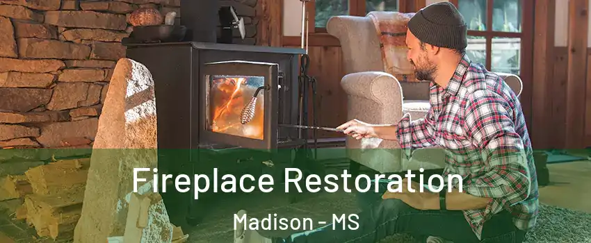  Fireplace Restoration Madison - MS