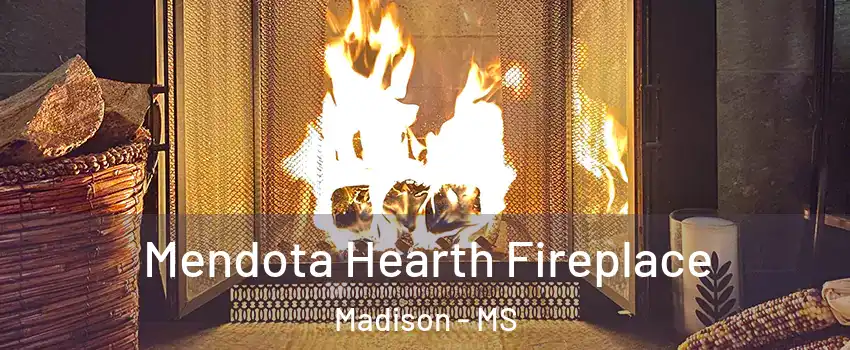  Mendota Hearth Fireplace Madison - MS