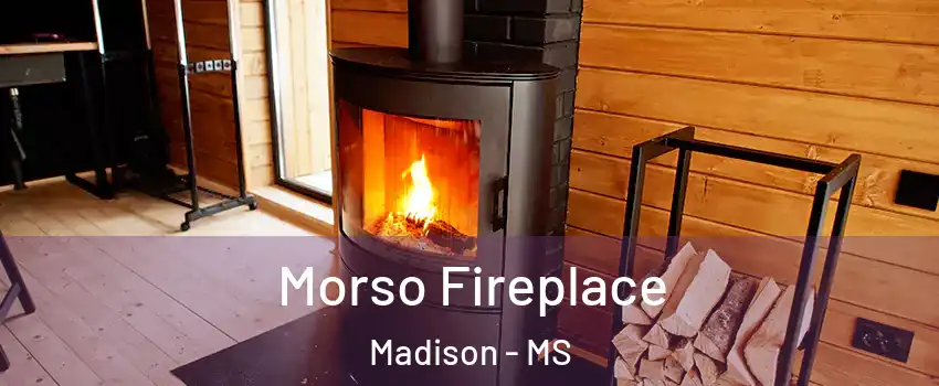  Morso Fireplace Madison - MS